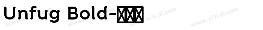 Unfug Bold字体转换